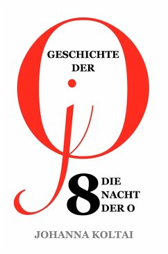 Cover Geschichte der jO: Teil 8. Die Nacht der O (eBook, ePUB)