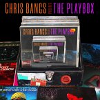 Chris Bangs Presents The Playbox Chris Bangs Presents The Playbox