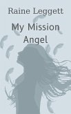 My Mission Angel (eBook, ePUB) My Mission Angel (eBook, ePUB)
