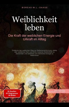 Cover Weiblichkeit leben: Die Kraft der weiblichen Energie und Urkraft im Alltag (eBook, ePUB)