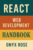 React Web Development Handbook (eBook, ePUB) React Web Development Handbook (eBook, ePUB)