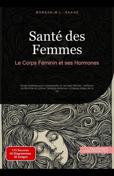Santé des Femmes: Le Corps Féminin et ses Hormones (Féminité (FR), #2) (eBook, ePUB)