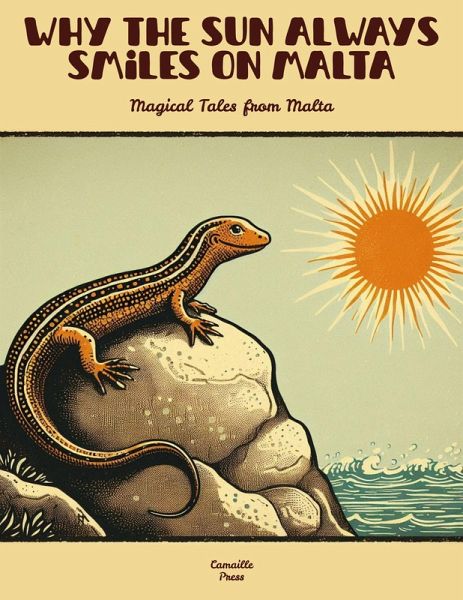 Why The Sun Always Smiles On Malta: Magical Tales from Malta (eBook, ePUB)