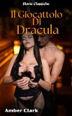 Il Giocattolo Di Dracula (Storie Classiche, #5) (eBook, ePUB)