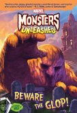 Marvel Monsters Unleashed:: Beware the Glop! (eBook, ePUB) Marvel Monsters Unleashed:: Beware the Glop! (eBook, ePUB)