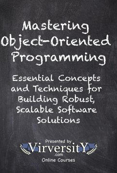 Mastering Object-Oriented Programming (eBook, ePUB) - Online Courses, Virversity