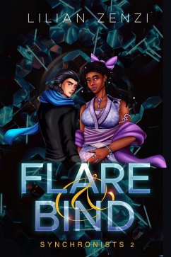 Flare and Bind (Synchronists, #2) (eBook, ePUB) - Zenzi, Lilian