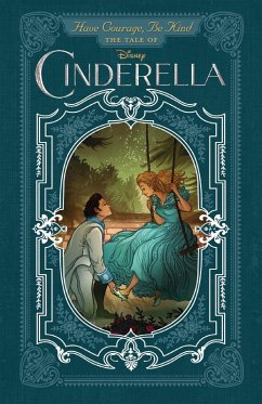 Cover Have Courage, Be Kind: The Tale of Cinderella (eBook, ePUB)