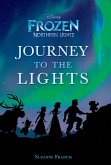 Journey to the Lights (Disney Frozen: Northern Lights) (eBook, ePUB) Journey to the Lights (Disney Frozen: Northern Lights) (eBook, ePUB)