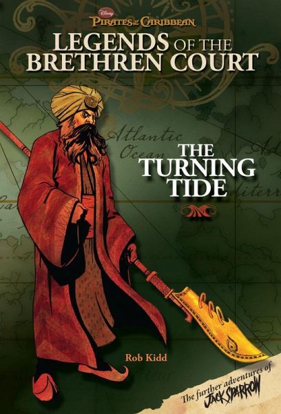 Pirates of the Caribbean: Legends of the Brethren Court: The Turning Tide (eBook, ePUB) Pirates of the Caribbean: Legends of the Brethren Court: The Turning Tide (eBook, ePUB)