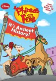 Phineas and Ferb: It's Ancient History! (eBook, ePUB)