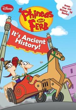 Cover Phineas and Ferb: It's Ancient History! (eBook, ePUB)