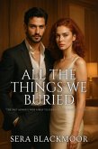 All the Things We Buried (eBook, ePUB)
