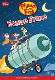 Phineas and Ferb: Freeze Frame (eBook, ePUB) Phineas and Ferb: Freeze Frame (eBook, ePUB)