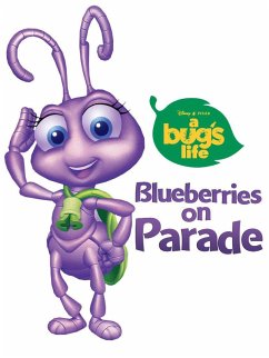 Cover A Bug's Life: Blueberries on Parade (eBook, ePUB)