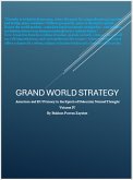 Grand World Strategy: American and EU Primacy in Epoch of Nomad Thought (eBook, ePUB) Grand World Strategy: American and EU Primacy in Epoch of Nomad Thought (eBook, ePUB)