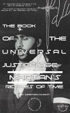 Martian's Riddles of Time (The Book of The Universal Justice Age, #1) (eBook, ePUB) Martian's Riddles of Time (The Book of The Universal Justice Age, #1) (eBook, ePUB)