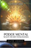 PODER MENTAL - Según Swami Vivekananda (Metafísica del Yo Soy, #1) (eBook, ePUB) PODER MENTAL - Según Swami Vivekananda (Metafísica del Yo Soy, #1) (eBook, ePUB)
