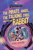 Avengers: Endgame The Pirate Angel, The Talking Tree, and Captain Rabbit (eBook, ePUB) Avengers: Endgame The Pirate Angel, The Talking Tree, and Captain Rabbit (eBook, ePUB)