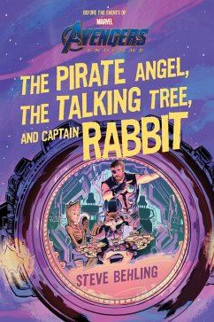Cover Avengers: Endgame The Pirate Angel, The Talking Tree, and Captain Rabbit (eBook, ePUB)