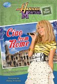 Hannah Montana On Tour: Ciao from Rome! (eBook, ePUB)