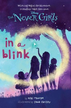 Cover Never Girls #1: In a Blink (Disney: The Never Girls) (eBook, ePUB)