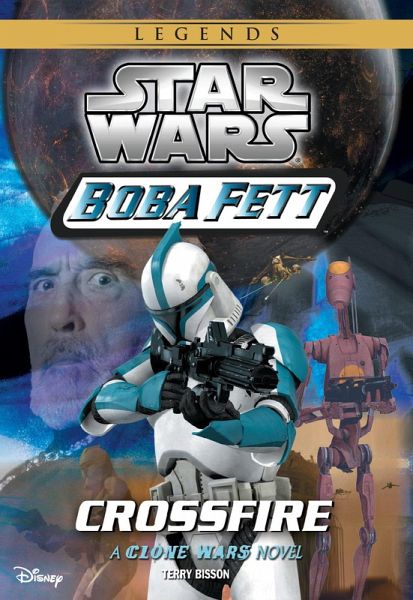 Star Wars: Boba Fett: Crossfire (eBook, ePUB) Star Wars: Boba Fett: Crossfire (eBook, ePUB)
