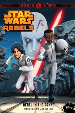 Cover Star Wars Rebels: Servants of the Empire: Rebel in the Ranks (eBook, ePUB)