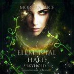 Elemental Hall: Skyhold (Elemental Hall—Boek Twee) (MP3-Download)