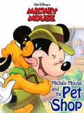 Mickey Mouse and the Pet Shop (eBook, ePUB) Mickey Mouse and the Pet Shop (eBook, ePUB)