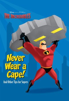Cover Never Wear a Cape! And Other Tips for Supers. (eBook, ePUB)