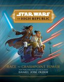 Star Wars: The High Republic: Race to Crashpoint Tower (eBook, ePUB)