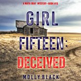Girl Fifteen: Deceived (A Maya Gray FBI Suspense Thriller—Book 15) (MP3-Download)