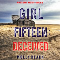 Girl Fifteen: Deceived (A Maya Gray FBI Suspense Thriller—Book 15) (MP3-Download) - Black, Molly