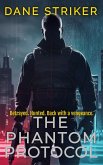 The Phantom Protocol (eBook, ePUB) The Phantom Protocol (eBook, ePUB)