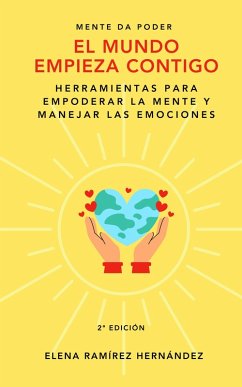 El mundo empieza contigo (eBook, ePUB) - Ramírez Hernández, Elena