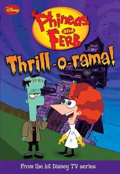 Cover Phineas and Ferb: Thrill-o-rama! (eBook, ePUB)
