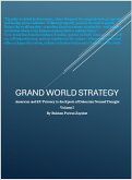 GRAND WORLD STRATEGY: American and EU Primary in Epoch of Nomad Thought (Grand World Strategy: American and EU Primacy in Epoch of Nomad Thought, #1) (eBook, ePUB) GRAND WORLD STRATEGY: American and EU Primary in Epoch of Nomad Thought (Grand World Strategy: American and EU Primacy in Epoch of Nomad Thought, #1) (eBook, ePUB)