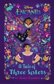 Disney Encanto A Tale of Three Sisters (eBook, ePUB)
