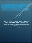 Grand World Strategy: American and EU primacy in Epoch of Nomad Thought (eBook, ePUB) Grand World Strategy: American and EU primacy in Epoch of Nomad Thought (eBook, ePUB)