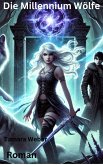 Die Millennium Wölfe (eBook, ePUB) Die Millennium Wölfe (eBook, ePUB)