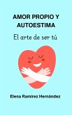 Amor propio y autoestima (eBook, ePUB) Amor propio y autoestima (eBook, ePUB)