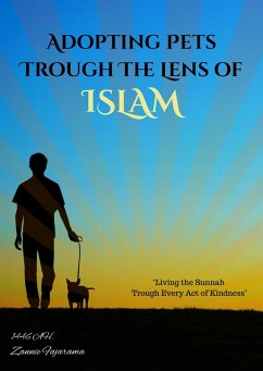 Cover Adopting Pets Trough The Lens Of Islam (eBook, ePUB)