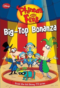 Cover Phineas and Ferb: Big-Top Bonanza (eBook, ePUB)