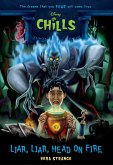 Liar, Liar, Head on Fire-Disney Chills: Book Five (eBook, ePUB) Liar, Liar, Head on Fire-Disney Chills: Book Five (eBook, ePUB)