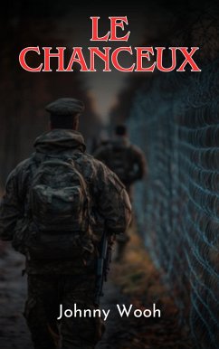 Le chanceux (eBook, ePUB) - Wooh, Johnny