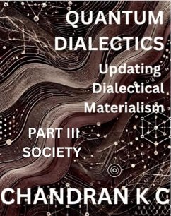 Cover Quantum Dialectics Part 3- Soceity (eBook, ePUB)
