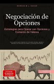 Negociación de Opciones: Estrategias para Operar con Opciones y Comercio de Valores (eBook, ePUB) Negociación de Opciones: Estrategias para Operar con Opciones y Comercio de Valores (eBook, ePUB)