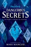 Frozen 2: Dangerous Secrets: The Story of Iduna and Agnarr (eBook, ePUB)