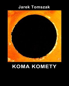 Koma komety (eBook, ePUB) - Tomszak, Jarek